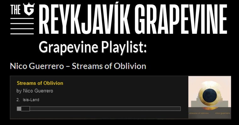 STREAMS OF OBLOVION : reviewed + featured on the REYKJAVIK GRAPEVINE playlist!